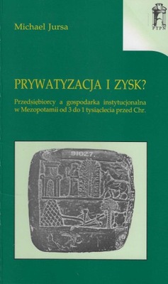 Prywatyzacja i zysk? Przedsiębiorcy a gospodarka instytucjonalna