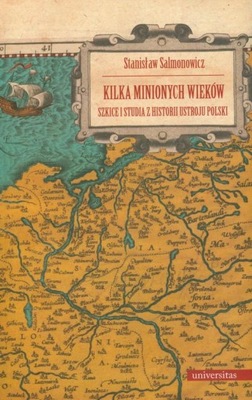 Ebook | Kilka minionych wieków - Stanisław Salmonowicz