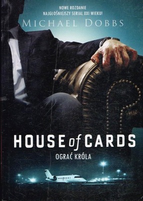 House of Cards Ograć króla Michael Dobbs