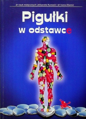 Jelisaveta Kunosić - Pigułki w odstawce