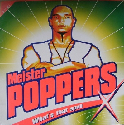 Meister Poppers What's That Spell 12''