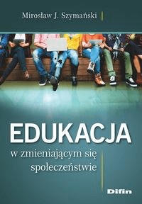 Edukacja w zmieniającym się społeczeństwie