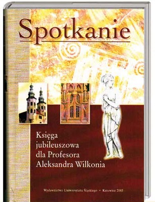 SPOTKANIE - A. WILKON - SLOWACKI SCHULZ GRUDZINSKI