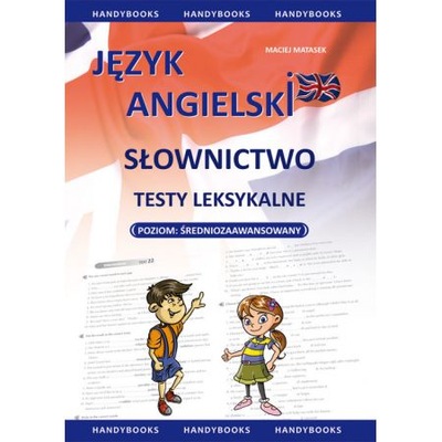 Język angielski. Słownictwo. Testy leksykalne