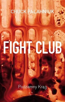 FIGHT CLUB/PODZIEMNY KRĄG/PALAHNIUK