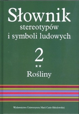 SŁOWNIK STEREOTYPÓW I SYMBOLI LUDOWYCH T.2, Z.II RED. JERZY BARTMIŃSKI