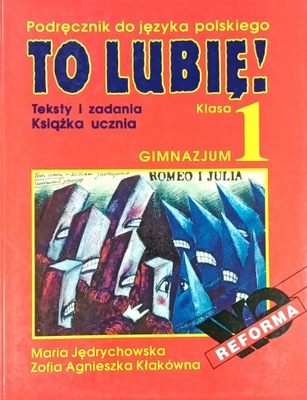 To lubię! Podręcznik do języka polskiego. Klasa 1 gimnazjum