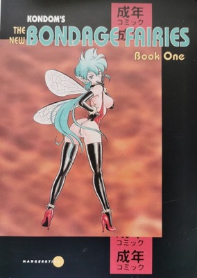 Kondom's The New Bondage fairies Book One