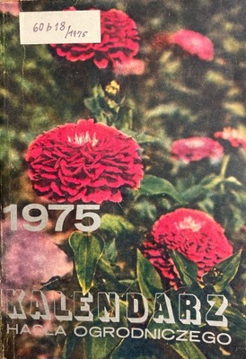 Kalendarz Hasła Ogrodniczego 1975