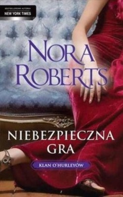 Nora Roberts - Niebezpieczna gra