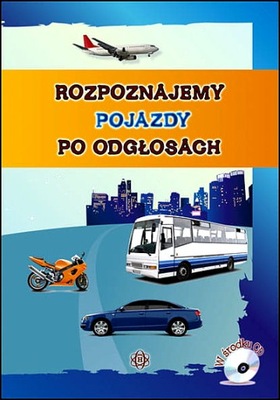 ROZPOZNAJEMY POJAZDY PO ODGŁOSACH