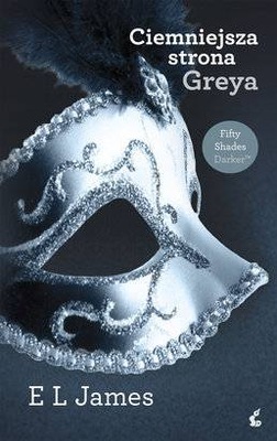 Ciemniejsza stron Greya - E L James