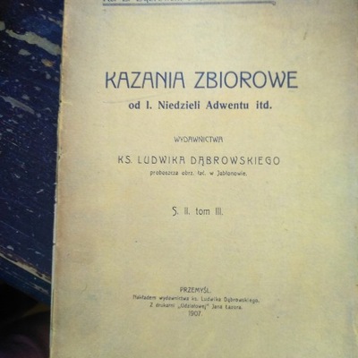 Kazania Zbiorowe. Dąbrowski, Nazimek Przemyśl 1907