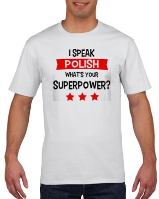 Koszulka męska I speak Polish your superpower? L