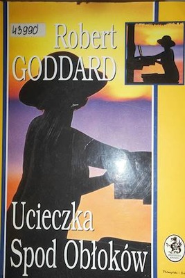 Ucieczka Spod Obłoków - Robert Goddard