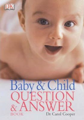 The Baby and Child Question & Answer Book