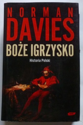 BOŻE IGRZYSKO - NORMAN DAVIES