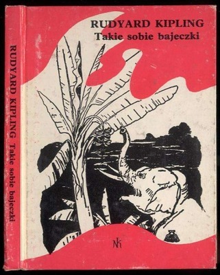 Kipling - Takie sobie bajeczki 1982