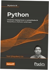 Python. Uczenie maszynowe w przykładach. Wydanie 3