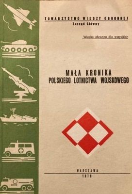 Mała Kronika Polskiego Lotnictwa Wojskowego