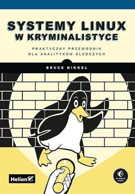 SYSTEMY LINUX W KRYMINALISTYCE, BRUCE NIKKEL