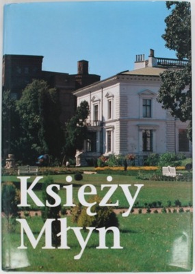 KSIĘŻY MŁYN ALBUM FOTOGRAFIE TADEUSZ KARPIŃSKI Berbelska Pytlas BDB