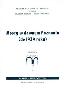 Mosty w dawnym Poznaniu do 1939