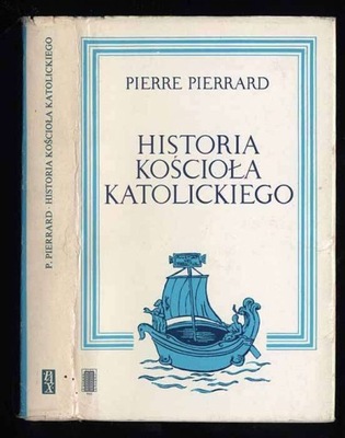 Pierrard P.: Historia Kościoła Katolickiego 1981