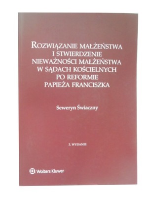 Rozwiązanie małżeństwa i stwierdzenie nieważności małżeństwa w sądach