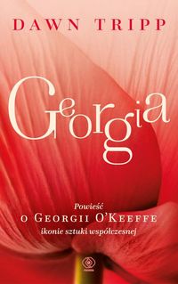 Georgia. Powieść o Georgii O'Keeffe