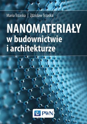 NANOMATERIAŁY W ARCHITEKTURZE I BUDOWNICTWIE