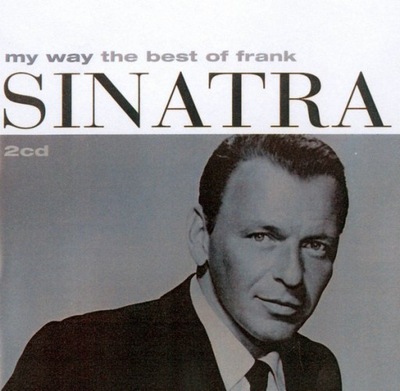 Frank Sinatra – My Way (The Best Of Frank Sinatra)