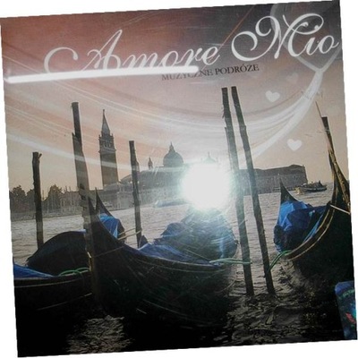 AMORE MIO - MUZYCZNE PODRÓŻE - 2CD - Various