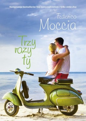 Trzy razy ty - Federico Moccia | Ebook