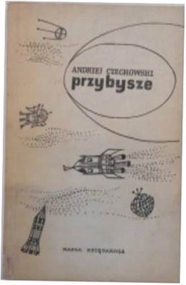 Przybysze - Andrzej Czechowski