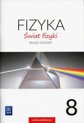 Fizyka SP 8 Świat fizyki Podręcznik WSiP