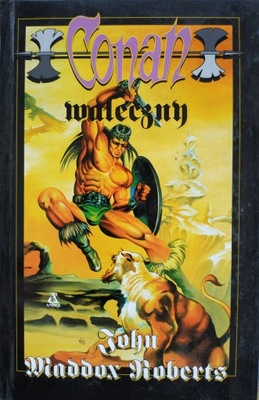 John Maddox Roberts CONAN WALECZNY