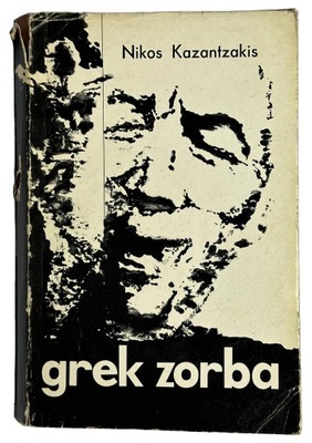 Nikos Kazantzakis - Grek zorba