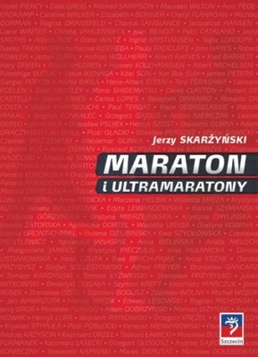 Maraton i ultramaratony Jerzy Skarżyński UNIKAT