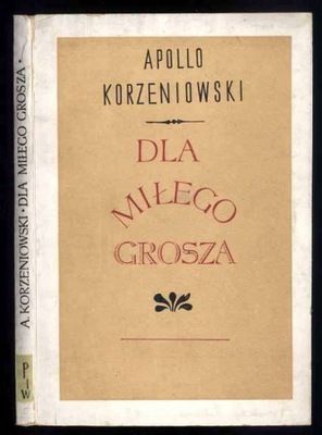 Korzeniowski - Dla miłego grosza Komedia 1964