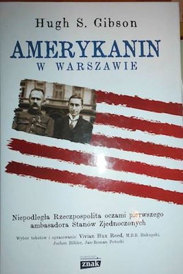 Amerykanin w Warszawie - Hugh Gibson