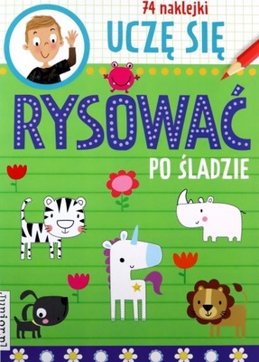 UCZĘ SIĘ RYSOWAĆ PO ŚLADZIE [KSIĄŻKA]