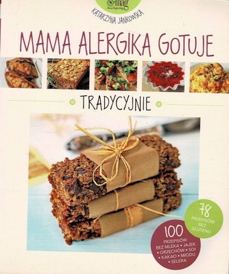 Mama alergika gotuje Tradycyjnie Katarzyna Jankowska