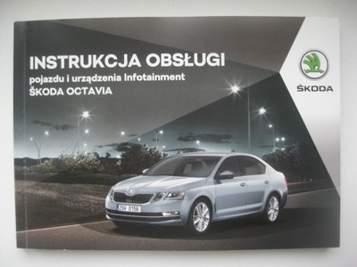 SKODA OCTAVIA 3 2016-2019 POLSKA MANUAL MANTENIMIENTO POJAZDU +INFOTAINMENT  