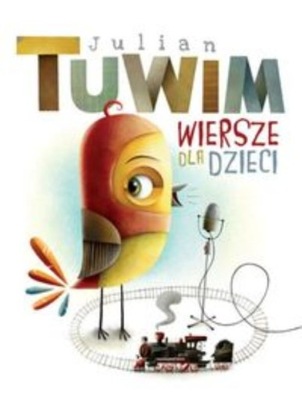 Julian Tuwim - Wiersze dla dzieci