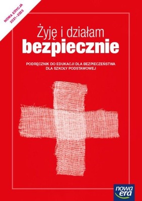 ŻYJĘ I DZIAŁAM BEZPIECZNIE EDB PODRĘCZNIK NOWA ERA