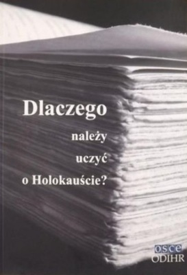 Dlaczego należy uczyć o holokauście