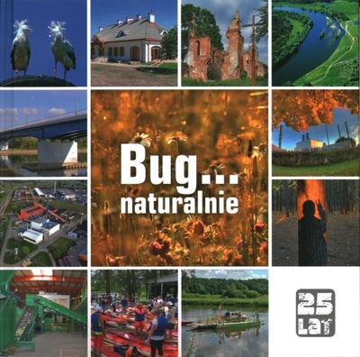 BUG... NATURALNIE - 25 LAT