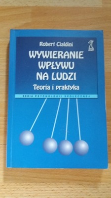 Wywierania wpływu na ludzi Cialdini