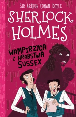 Sherlock Holmes Tom 8 Wampirzyca z hrabstwa Sussex